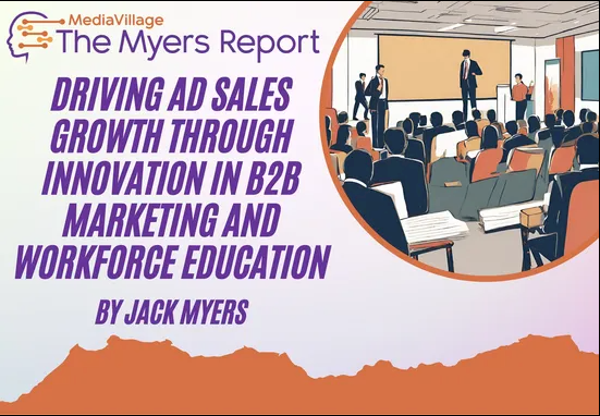 Driving Ad Sales Growth Through Innovation in B2B Marketing and Workforce Education